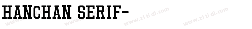 Hanchan Serif字体转换